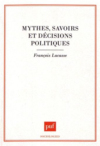 Emprunter Mythes, savoirs et décisions politiques livre