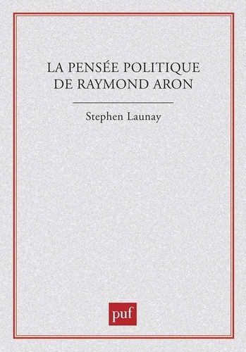 Emprunter La pensée politique de Raymond Aron livre