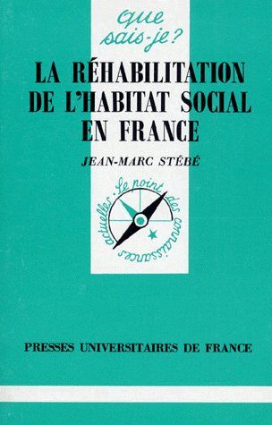 Emprunter LA REHABILITATION DE L'HABITAT SOCIAL EN FRANCE. 1ère édition livre