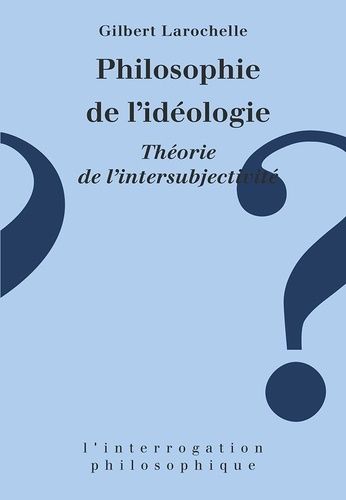 Emprunter Philosophie de l'idéologie. Théorie de l'intersubjectivité livre