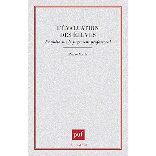 Emprunter L'EVALUATION DES ELEVES. Enquête sur le jugement professoral livre