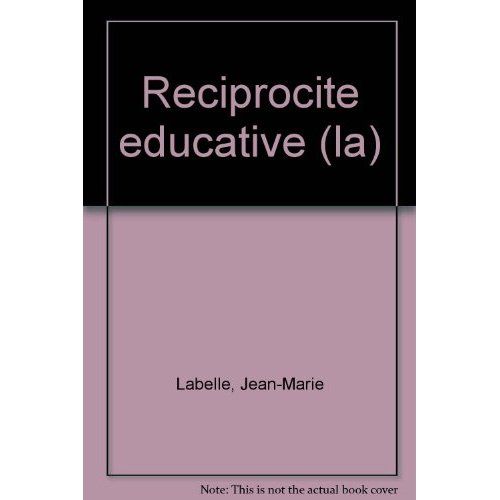 Emprunter La réciprocité éducative livre