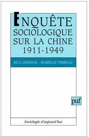 Emprunter Enquête sociologique sur la Chine, 1911-1949 livre