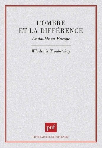 Emprunter L'ombre et la différence. Le double en Europe livre