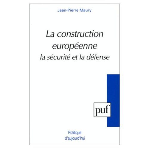 Emprunter La construction européenne, la sécurité et la défense livre