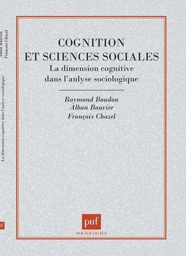 Emprunter Cognition et sciences sociales. La dimension cognitive dans l'analyse sociologique livre