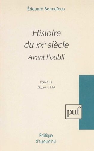 Emprunter Avant l'oubli Tome 3 : Depuis 1970 livre