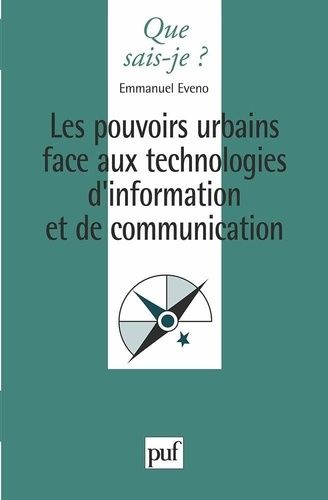 Emprunter LES POUVOIRS URBAINS FACE AUX TECHNOLOGIES D'INFORMATION ET DE COMMUNICATION. 1ère édition livre