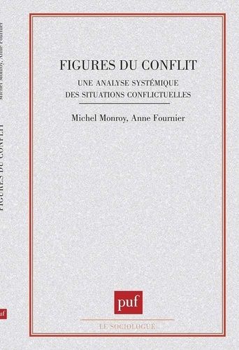 Emprunter FIGURES DU CONFLIT. Une analyse systémique des situations conflictuelles livre