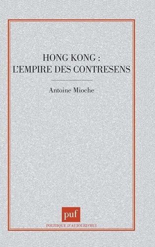 Emprunter Hong Kong. L'empire des contresens livre