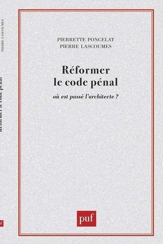 Emprunter REFORMER LE CODE PENAL. Où est passé l'architecte ? livre