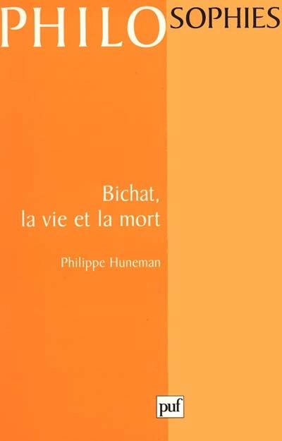 Emprunter Bichat, la vie et la mort livre