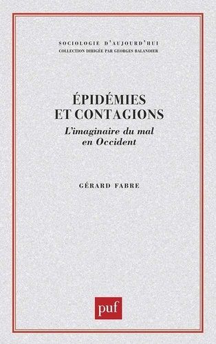 Emprunter EPIDEMIES ET CONTAGIONS. L'imaginaire du mal en occident livre