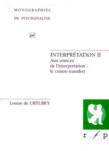 Emprunter INTERPRETATION. Tome 2, Aux sources de l'interprétation : le contre-transfert livre