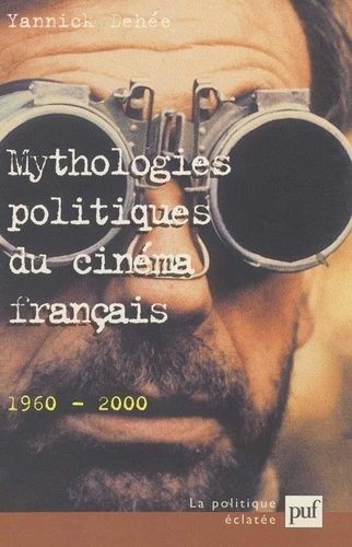 Emprunter Mythologies politiques du cinéma français 1960-2000 livre