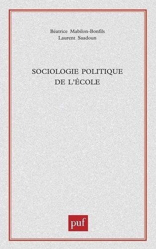 Emprunter Sociologie politique de l'école livre