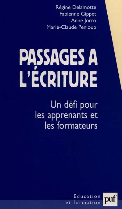 Emprunter Passages à l'écriture. Un défi pour les apprenants et les formateurs livre