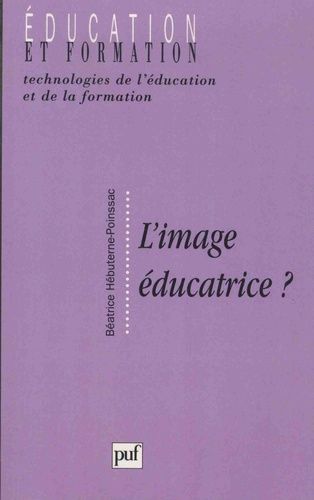 Emprunter L'image éducatrice ? livre