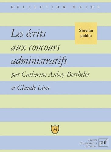 Emprunter Les écrits aux concours administratifs livre