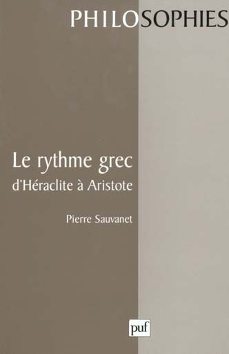 Emprunter Le rythme grec, d'Héraclite à Aristote livre