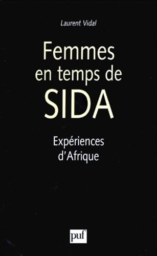 Emprunter FEMMES EN TEMPS DE SIDA. Expériences d'Afrique livre