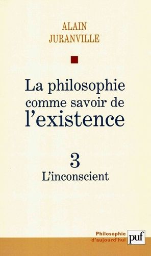 Emprunter La philosophie comme savoir de l'existence. Tome 3, L'inconscient livre