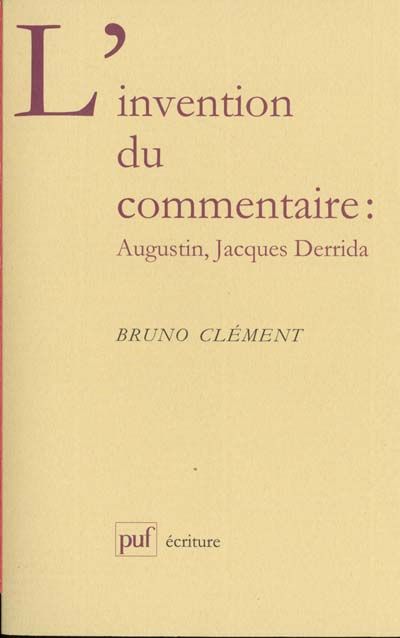 Emprunter L'invention du commentaire : Augustin, Jacques Derrida livre