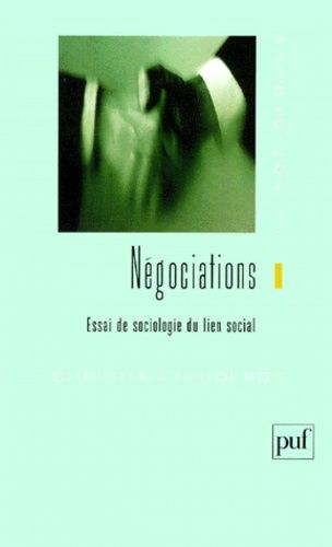 Emprunter Négociations. Essai de sociologie du lien social livre