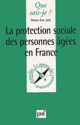 Emprunter La protection sociale des personnes agées en France livre