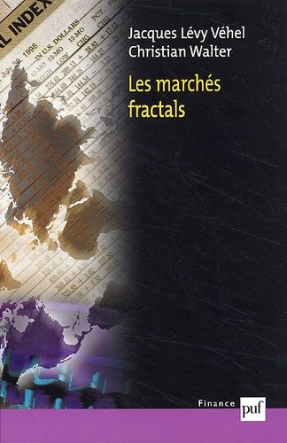 Emprunter Les marchés fractals. Efficience, ruptures et tendances sur les marchés financiers livre