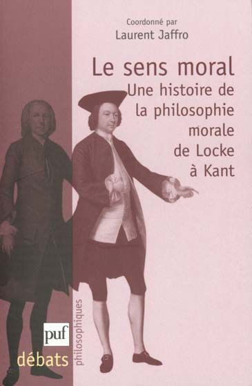 Emprunter Le sens moral. Une histoire de la philosophie morale de Locke à Kant livre