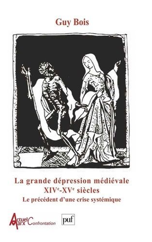 Emprunter La grande dépression médiévale XIVème et XVème siècles. Le précédent d'une crise systémique livre