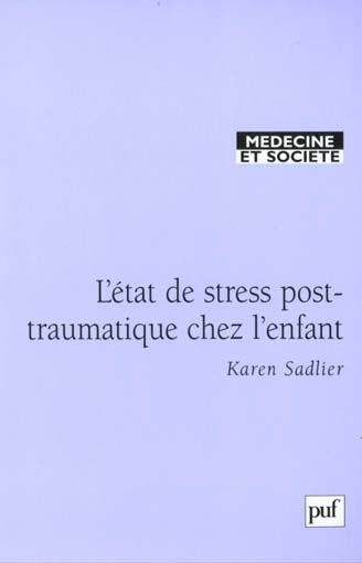 Emprunter L'état de stress post-traumatique chez l'enfant. Apports et limites livre