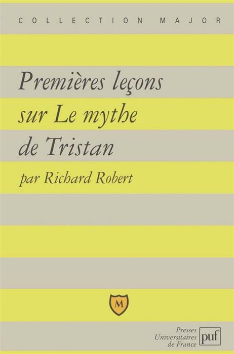 Emprunter Premières leçons sur Le mythe de Tristan livre