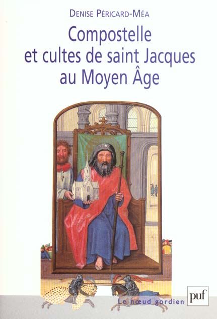 Emprunter Compostelle et cultes de saint Jacques au Moyen Age livre