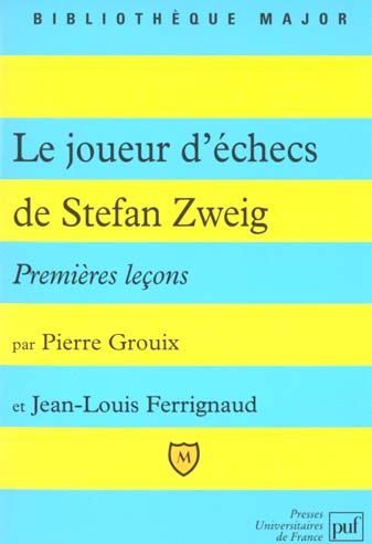 Emprunter Le joueur d'échecs de Stefan Zweig. Premières leçons livre