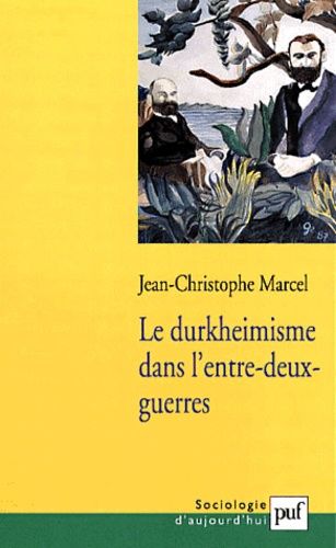 Emprunter Le durkheimisme dans l'entre-deux-guerres livre