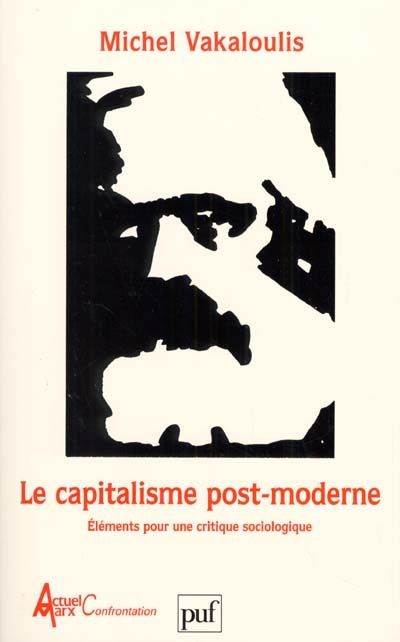 Emprunter Le capitalisme post-moderne. Eléments pour une critique sociologique livre