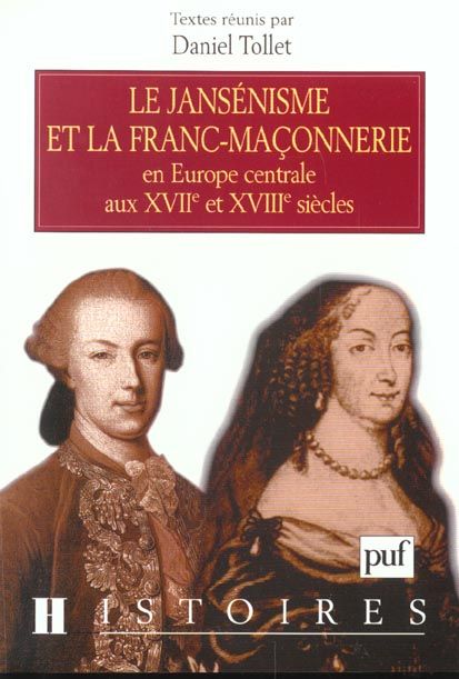 Emprunter Le jansénisme et la franc-maçonnerie en Europe centrale aux XVIIème et XVIIIème siècles livre