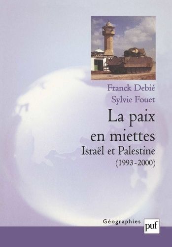 Emprunter La paix en miettes. Israël et Palestine (1993-2000) livre