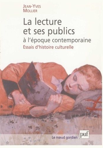 Emprunter La lecture et ses publics à l'époque contemporaine. Essais d'histoire culturelle livre