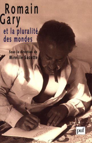 Emprunter Romain Gary et la pluralité des mondes livre