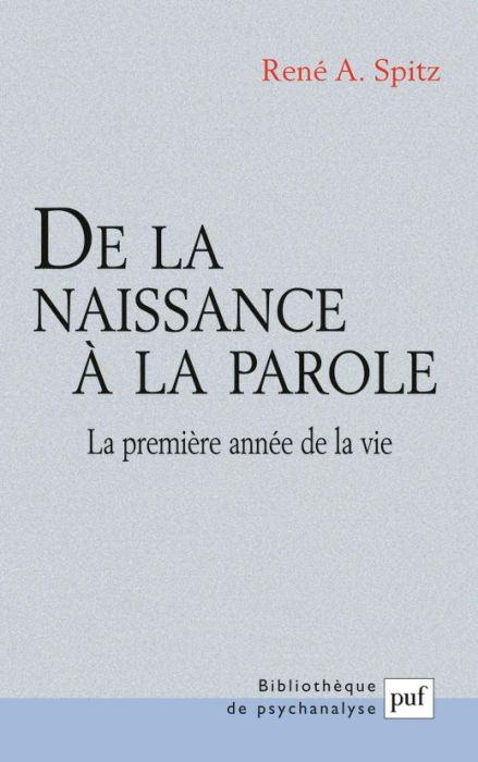 Emprunter De la naissance à la parole. La première année de la vie livre