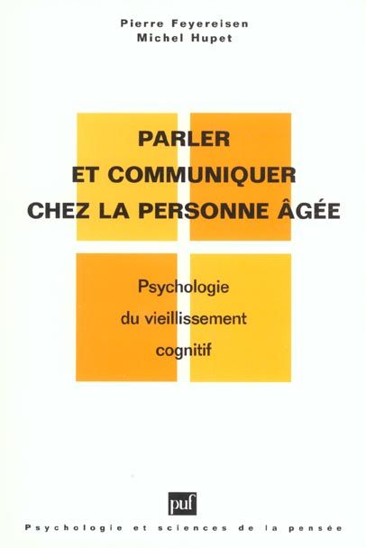 Emprunter Parler et communiquer chez la personne âgée. Psychologie du vieillissement cognitif livre