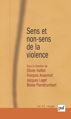 Emprunter Sens et non-sens de la violence. Nouvelles expressions, nouvelles approches livre