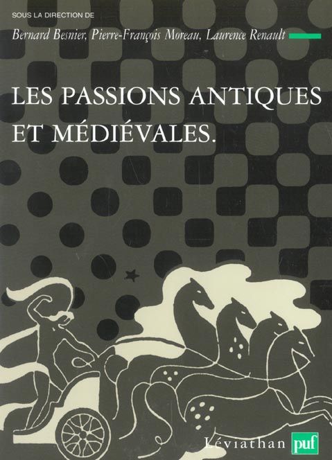 Emprunter Les passions antiques et médiévales livre