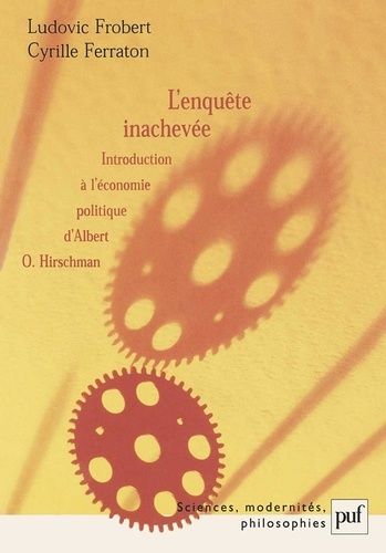 Emprunter L'enquête inachevée. Introduction à l'économie politique d'Albert O. Hirschman livre