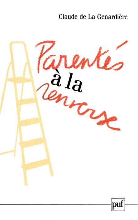 Emprunter Parentés à la renverse. Représentations individuelles et collectives de la parenté et structure du r livre