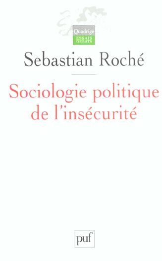 Emprunter Sociologie politique de l'insécurité. Violences urbaines, inégalités et globalisation livre