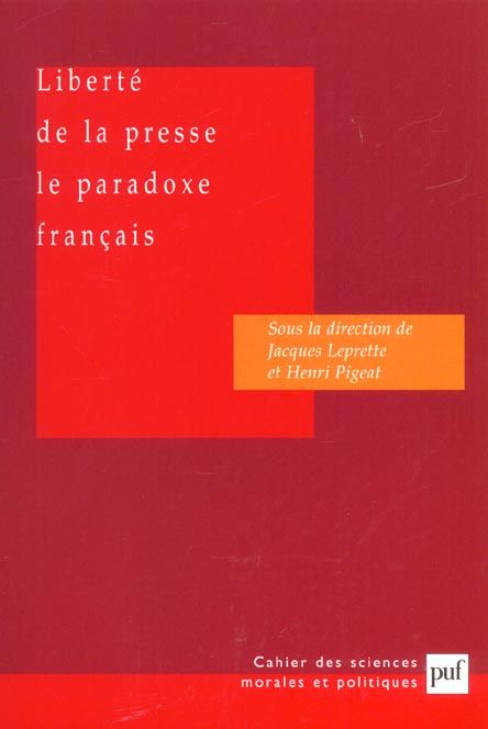 Emprunter Liberté de la presse. Le paradoxe français livre